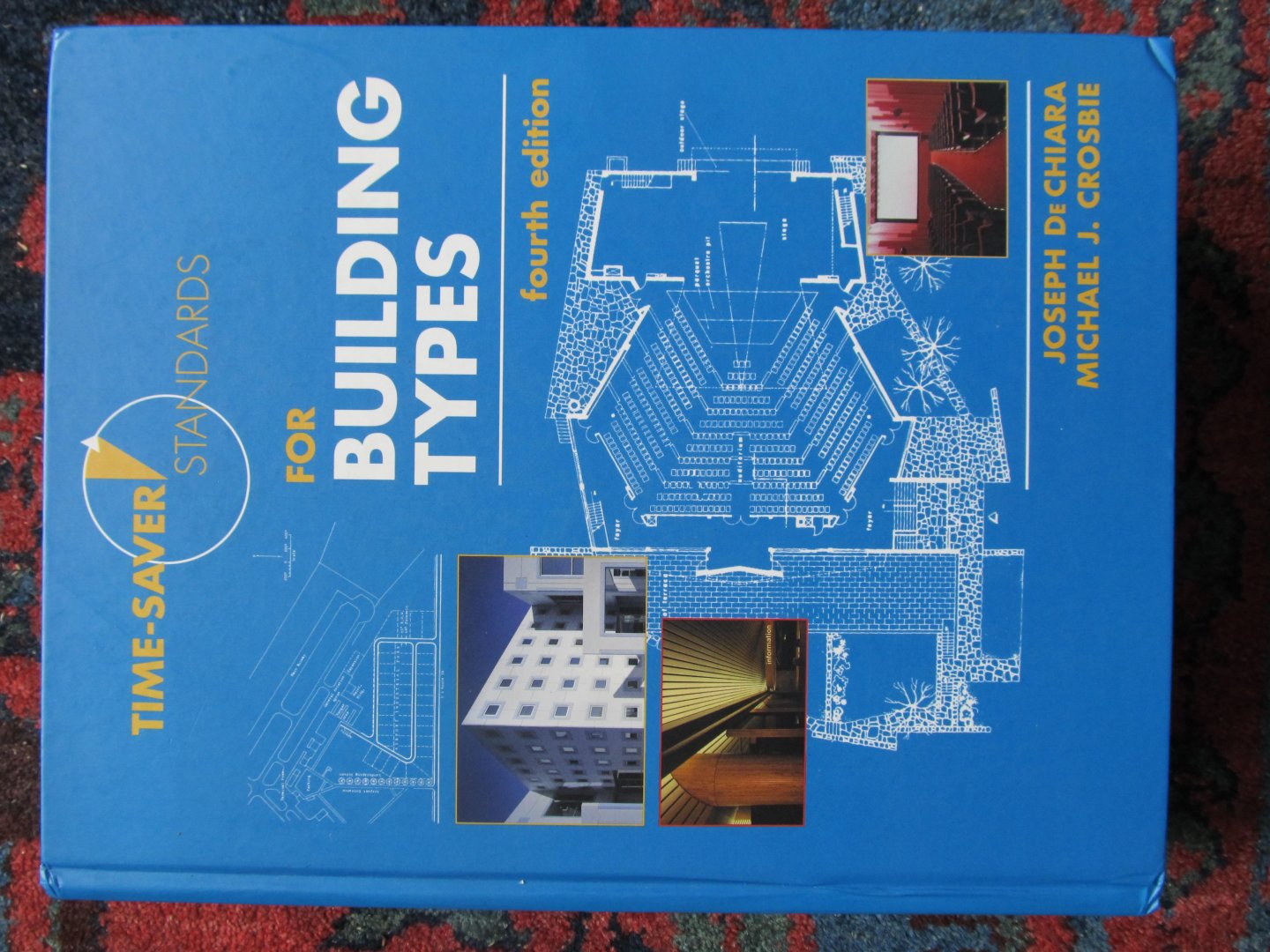 DeChiara, Joseph / Michael J. Crosbie - TIME-SAVER STANDARDS FOR BUILDING TYPES