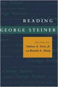 Scott Jr., Nathan A.; Sharp, Ronald A. - Reading George Steiner.