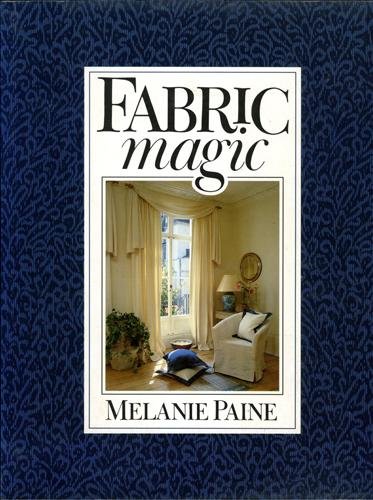 Paine, Melanie - Fabric Magic
