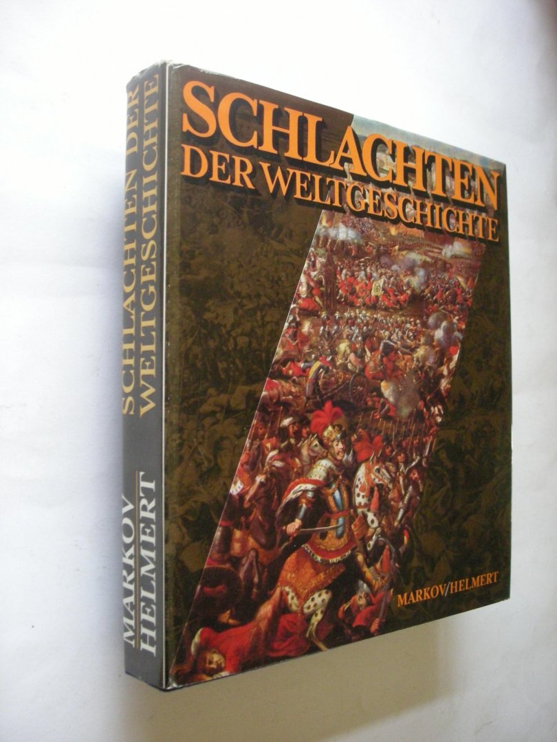 Markov, Walter & Helmert, Heinz - Schlachten der Weltgeschichte