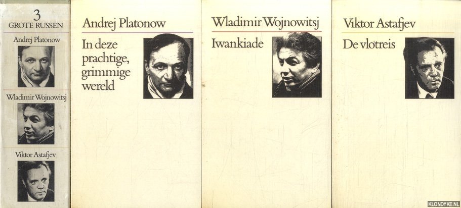 Platonow, Andrej & Wladimir Wojnowitsj & Viktor Astajev - 3 grote Russen: In deze prachtige, grimmige wereld; Iwankiade; De vlotreis