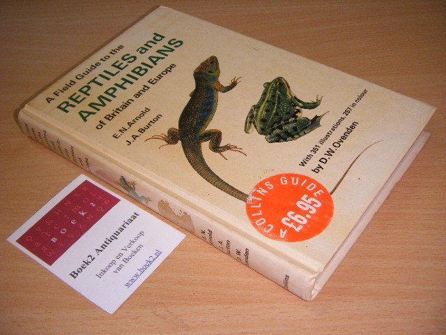 E.N. Arnold and J.A. Burton - A Field Guide to the Reptiles and Amphibians of Britain and Europe