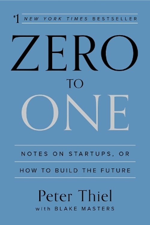 Peter Thiel ; Blake Masters - Zero to One