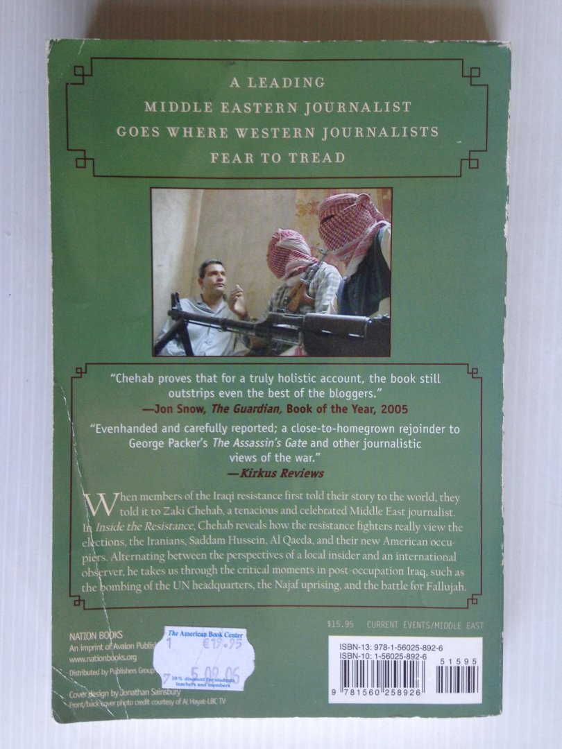 Zaki Chehab - Inside the resistance,  Reporting from Iraq’s danger zone