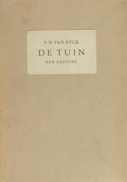 Eyck, P.N. van. - De tuin. Een gedicht