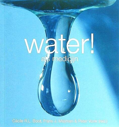 Boot , Cecile . R. L. & Frans J. Meijman, F.J. & Peter Vonk . [ isbn 9789085710790 ].5115 - Water! ( Als medicijn . )  Om van te watertanden: een bruisend bladerboek boordevol gezondheidstips, anekdotes en geschiedenis.Dit boek volgt het water van bron tot porie. En gaat in op de heilzame werking ervan. U kent de waterbaden, -