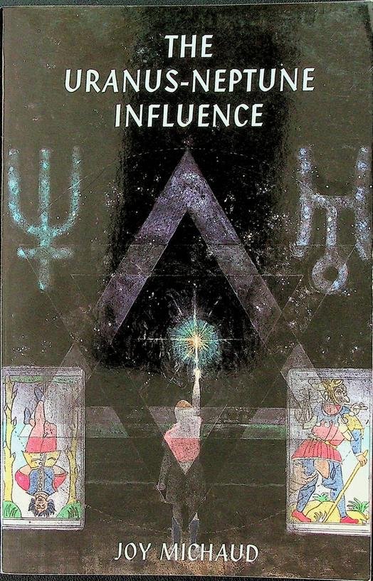Michaud, Joy - The Uranus-Neptune Influence