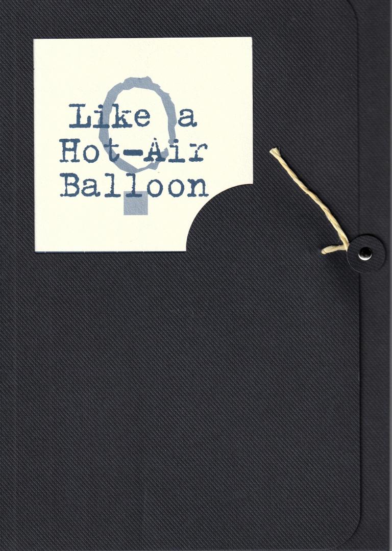 Broeck, Walter van den - Like a Hot-Air Balloon. A story from the mechanical age