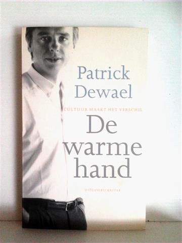 DEWAEL Patrick - De warme hand. Cultuur maakt het verschil.