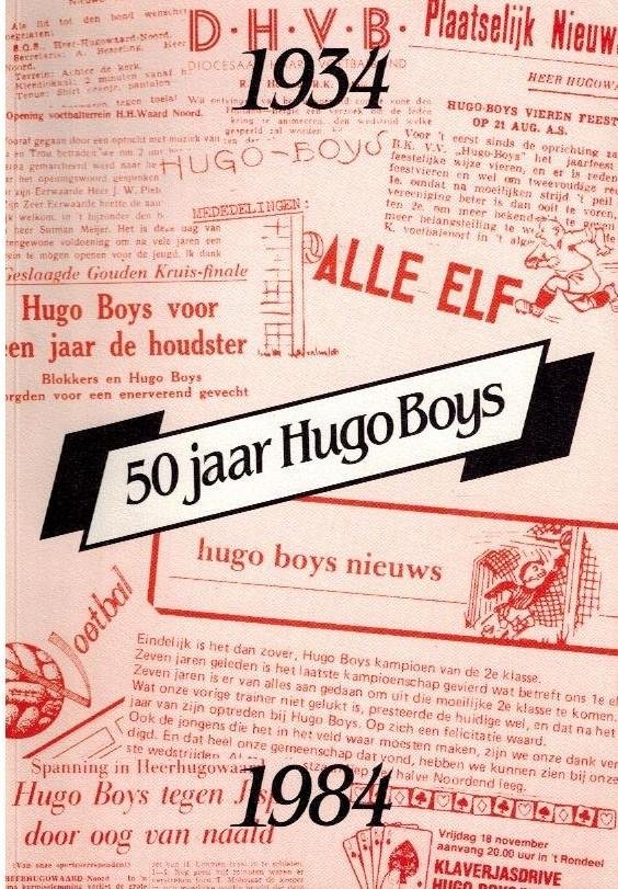 Beers, Jos - 50 jaar Hugo Boys 1934-1984