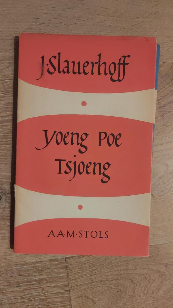 Slauerhoff, J. - Yoeng Poe Tsjoeng