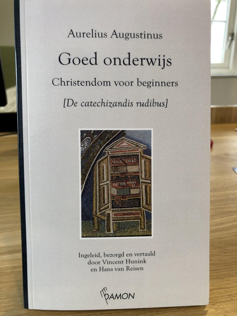 Augustinus, Aurelius - Goed onderwijs / Christendom voor beginners