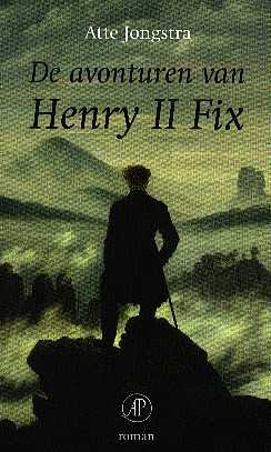 Jongstra, Atte - De avonturen van Henry II Fix