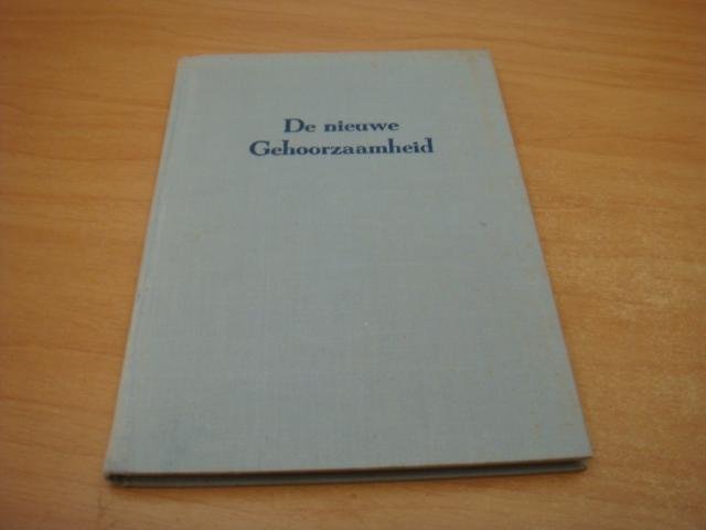 Hilbers, A & Smeden, B van & Eerland, H.W - De Nieuwe Gehoorzaamheid