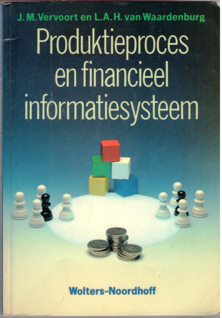 Vervoort - Van Waardenburg - Produktieproces en financieel informatiesysteem