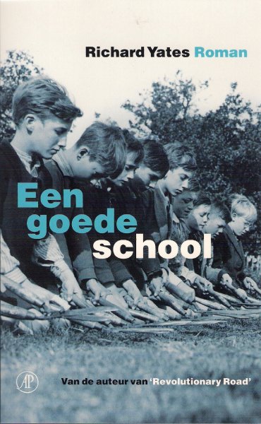 Yates, Richard - Een goede school