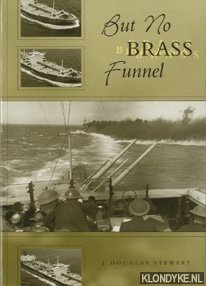 Stewart, James Douglas - But no brass funnel