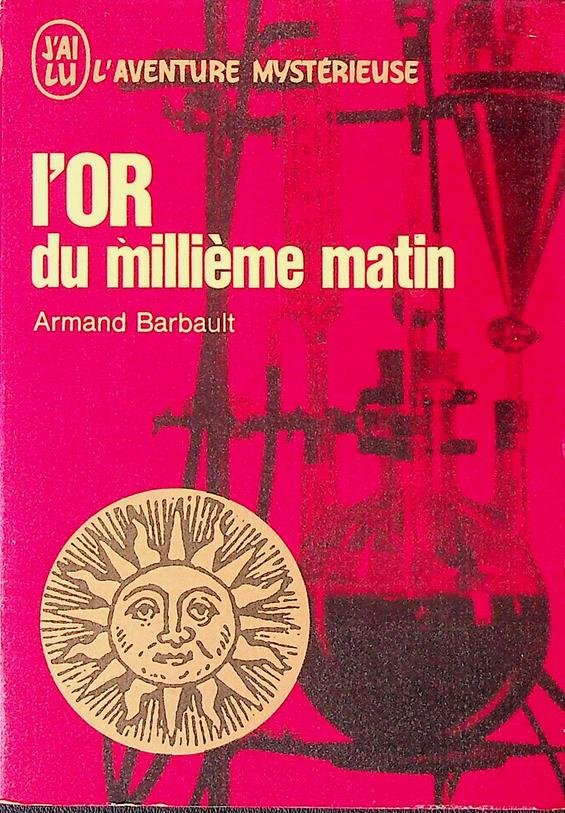 Barbault, Armand - L'Or du millième matin