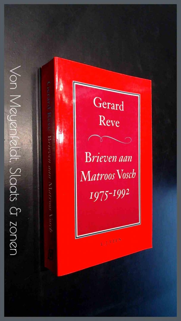 Reve, Gerard - Brieven aan Matroos Vosch 1975 - 1992