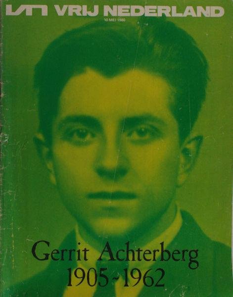 Achterberg - Hazeu, Wim. - Gerrit Achterberg 1905-1962. Een biografie in woord en beeld.
