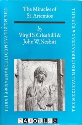 Virgil S. Crisafulli, John W. Nesbitt - The Miracles of St. Artemios