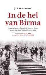 In de hel van Birma - Ooggetuigenverslag uit de kampen langs de Birma-Siam Spoorlijn 1942-1945