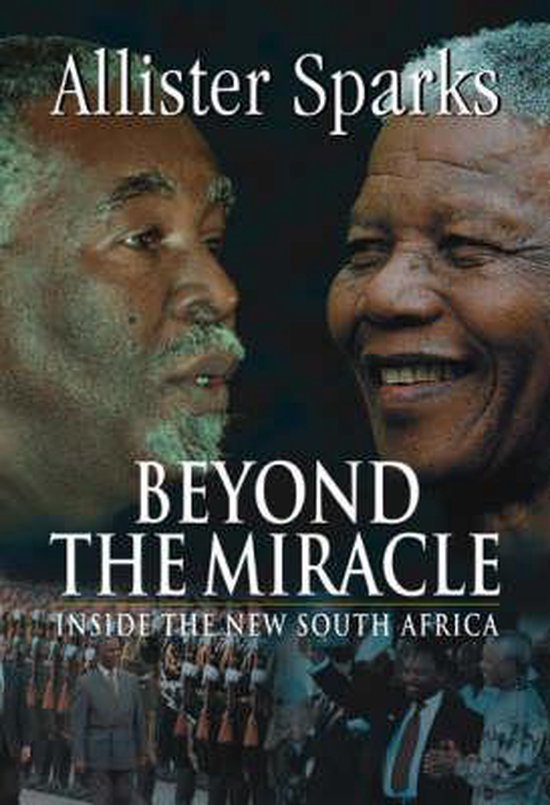 Allister Sparks - Beyond the Miracle