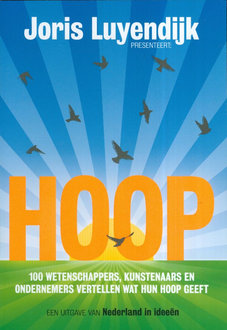 Luyendijk, Joris, Geels, Mark, Opijnen, Tim van - HOOP-/ 100 wetenschappers, kunstenaars en ondernemers vertellen wat hun hoop geeft