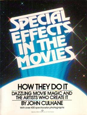 Culhane, John - Special effects in the movies (How they do it...)