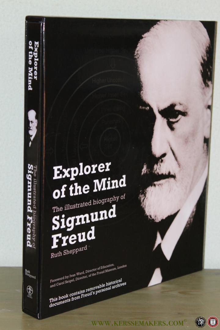 SHEPPARD, Ruth - Explorer Of The Mind. The illustrated Biography of Sigmund Freud