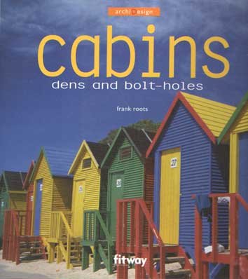 Roots, Frank - Cabins: dens and bolt-holes