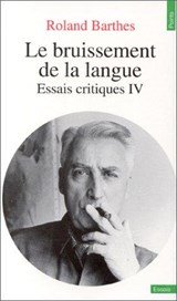 BARTHES, Roland - Le bruissement de la langue