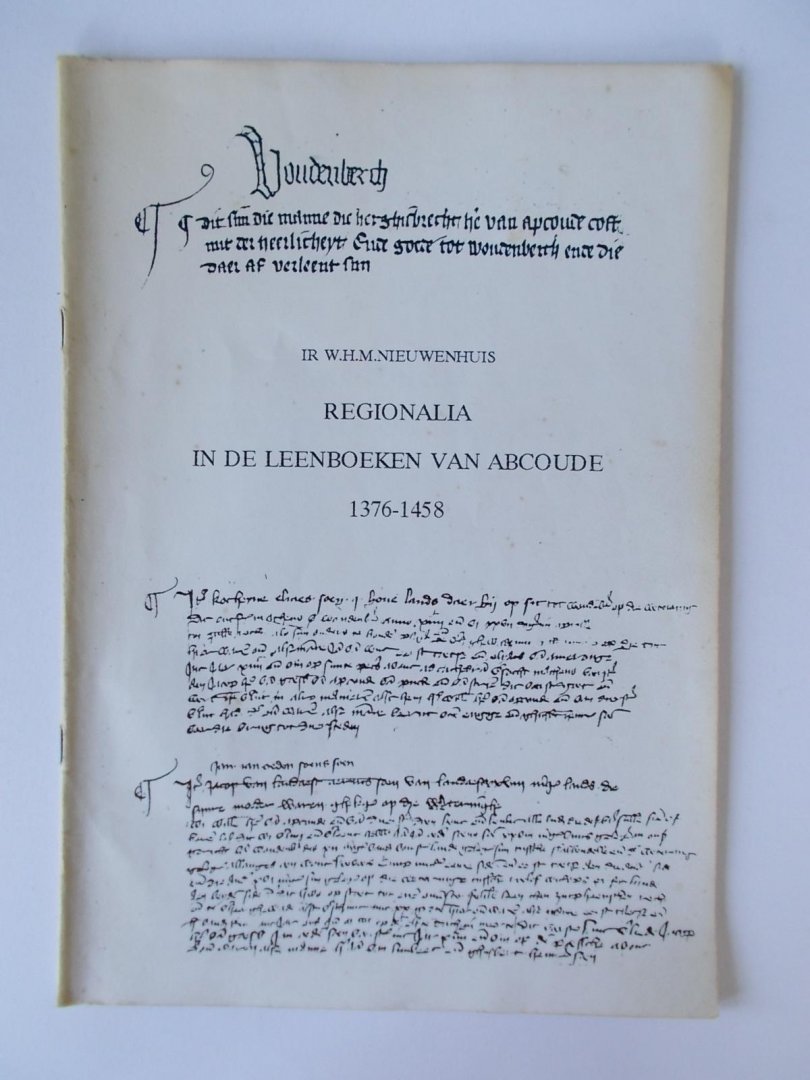 Nieuwenhuis, Ir. W.H.M. - REGIONALIA LEENBOEKEN van Abcoude(1376-1458), die in 1352 de heerlijkheid Woudenberg kocht