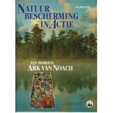 Durrell, Lee - Natuurbescherming in actie, een moderne ark van Noach