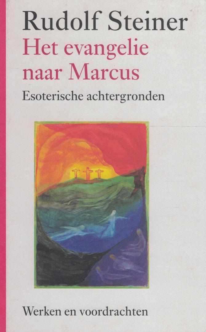 Steiner, Rudolf - Het evangelie naar Marcus - Esoterische achtergronden