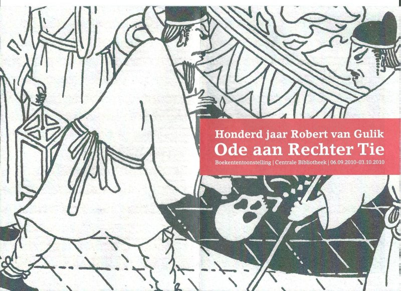 Gulik, Robert van - Ode aan Rechter Tie : honderd jaar Robert van Gulik