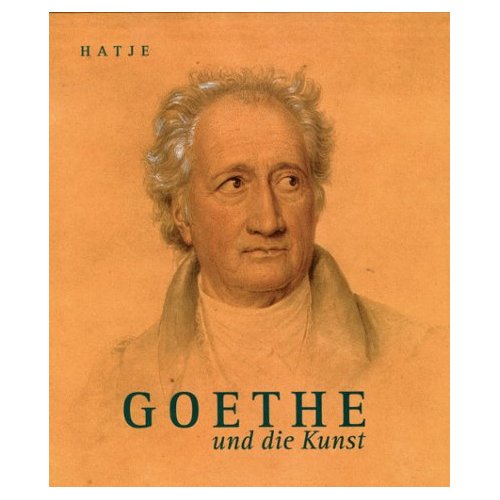 Schulze, Sabine Hrsg. - GOETHE und die Kunst