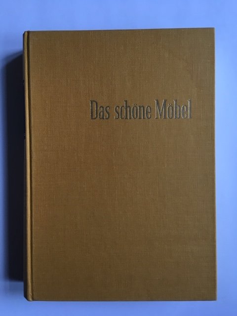 Meister, Peter W., Jedding, Hermann - Das schöne möbel im lauf der Jahrhunderte