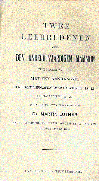 W. à Brakel; Corn.v.d. Oever ; Martin Luther;  van der Groe; Appelius - Diverse preken  in één band