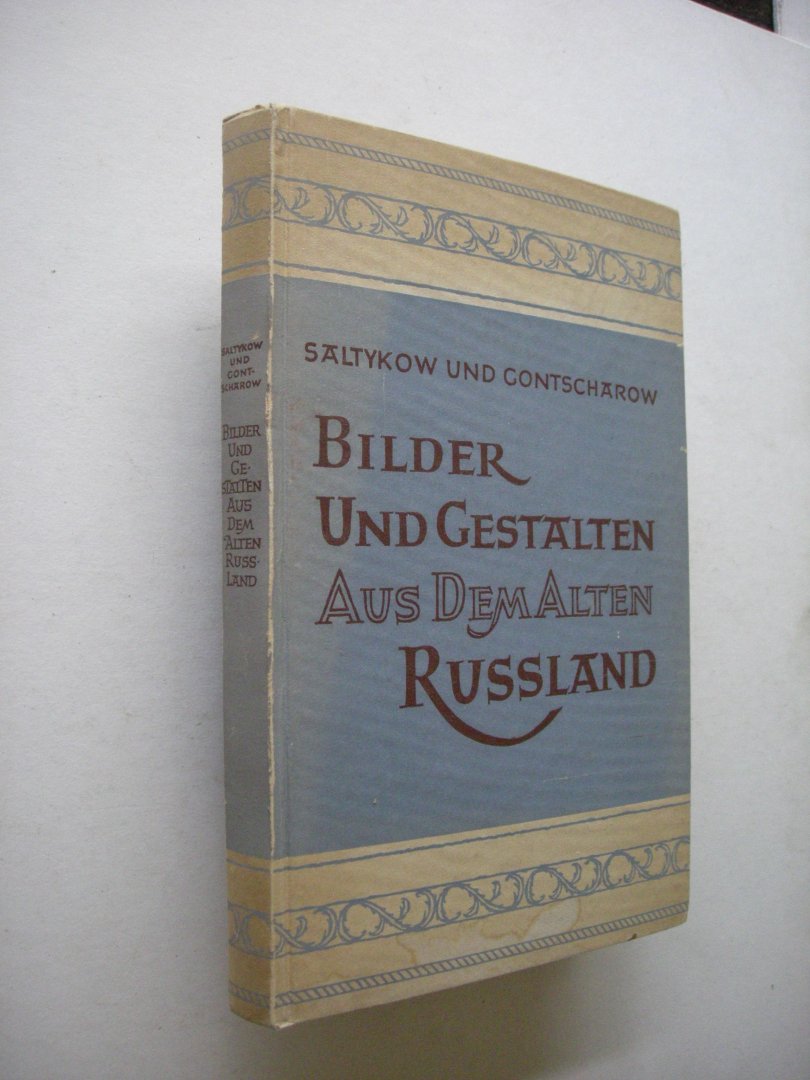 Saltykow, M.J. und Gontscharow, L.A. / Kutzner, P., ubertr.aus dem Rissischen / Richter, M. Zeichnungen - Bilder und Gestalten aus dem alten Russland. Satiren und Skizzen