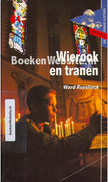 Ruyslinck, Ward - Wierook en tranen (Jonge Lijsters 1991/02)