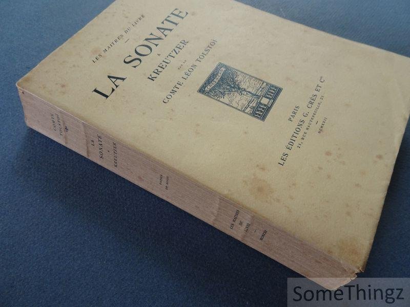 Tolstoï, Comte Léon / Wladimir Bienstock (trad.). - La sonate à Kreutzer suivi d'un essai sur la question sexuelle.