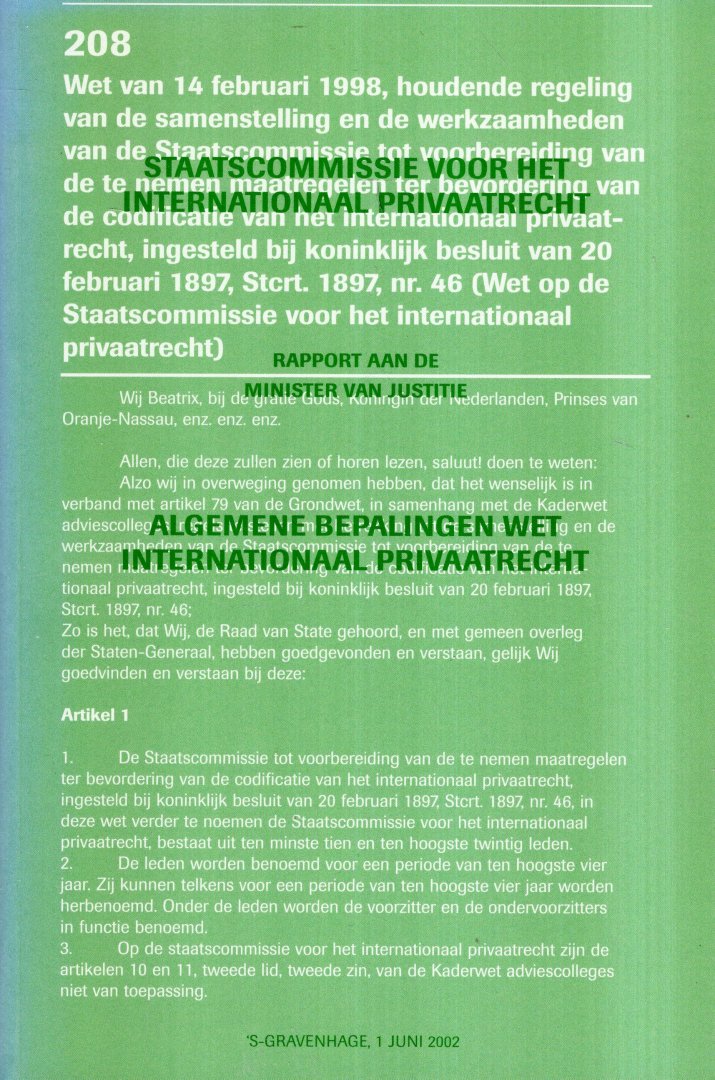 Staatscommissie voor het Internationaal Privaatrecht. - Algemene bepalingen Wet internationaal privaatrecht : rapport aan de Minister van Justitie.