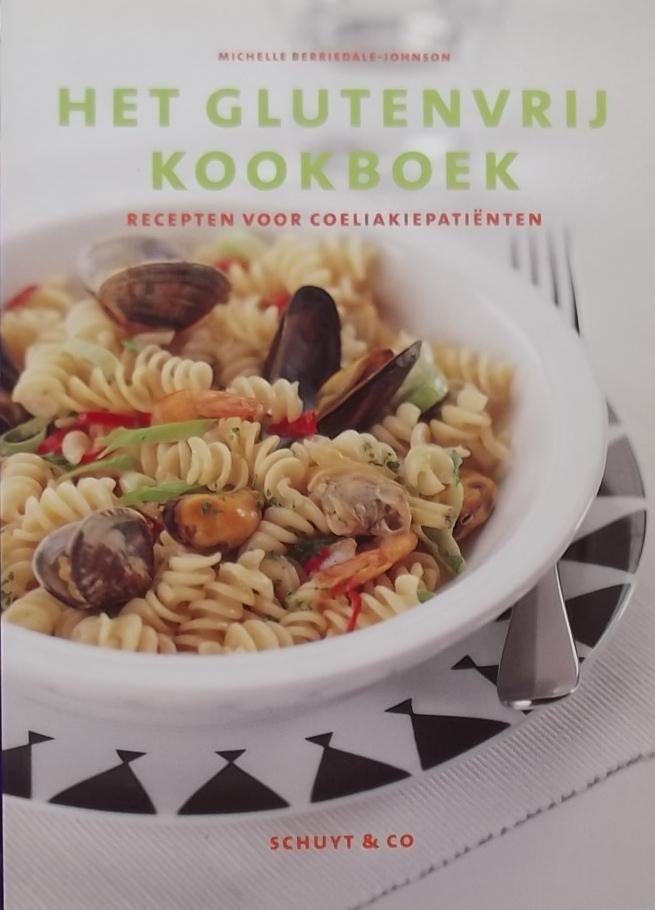 Berridale-Johnson, Michelle. - Het glutenvrij kookboek / recepten voor coeliakiepatienten