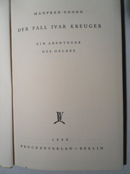 Georg, Manfred - Der Fall Ivar Kreuger  - Ein Abenteuer des Geldes