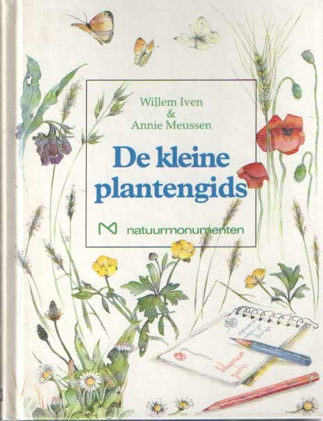 Iven, Willem & Annie Meussen - De kleine plantengids