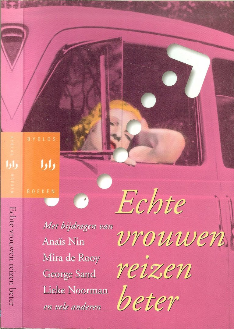Rooy de Mira  en George Sand, met Anais Nin Omslagontwerp  van Gijs Sierman - Echte vrouwen reizen beter