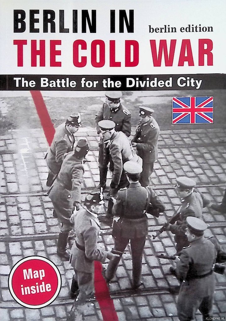 Flemming, Thomas - Berlin in the Cold War. The Battle for the Divided City