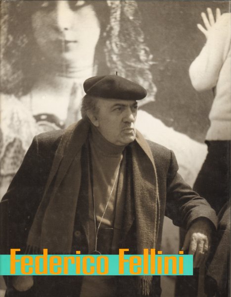 Tornabene, Francesco - Federico Fellini (The Fantastic Visions of A Realist), 142 pag. hardcover + stofomslag, goede staat