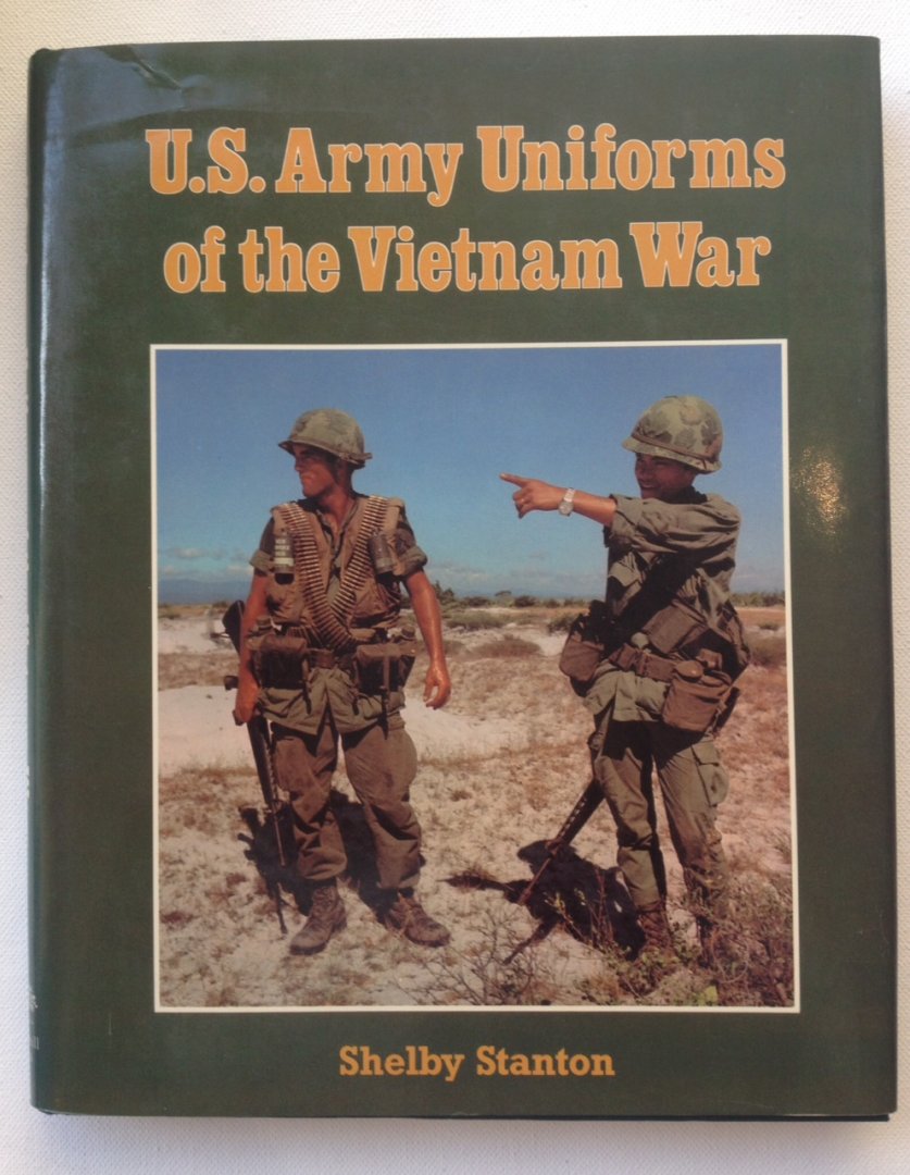 Stanton, Shelby - U.S. Army uniforms of the Vietnam War.